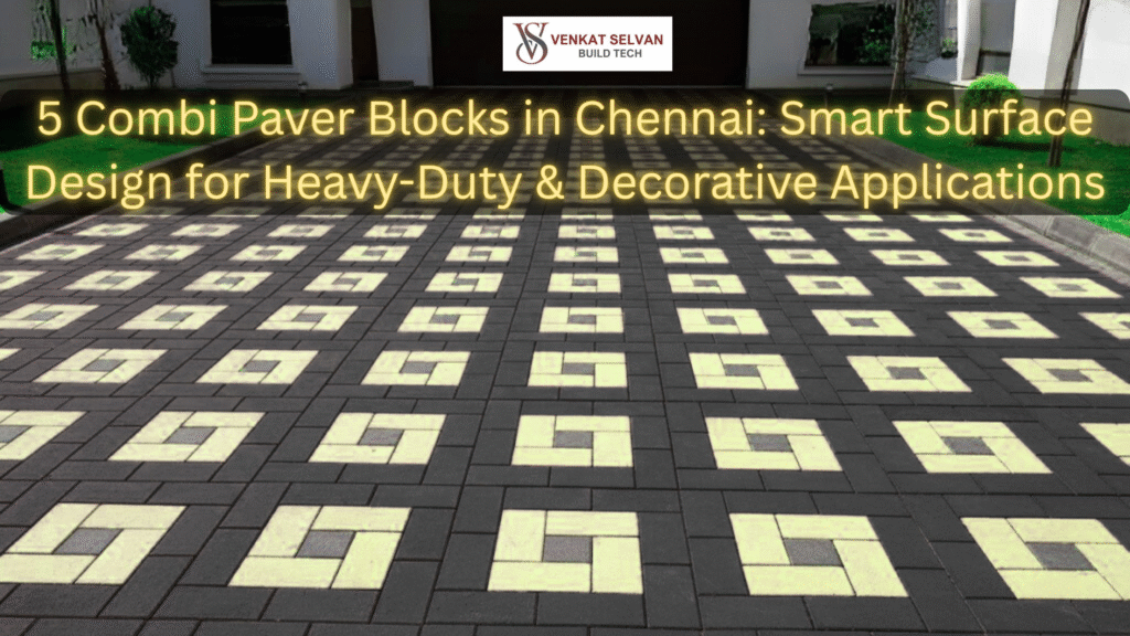 5 Combi Paver Blocks in Chennai